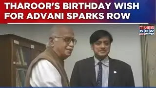 Shashi Tharoor&rsquo;s Birthday Wish For Advani Sparks Political Row; BJP Slams Congress Discord | Watch
