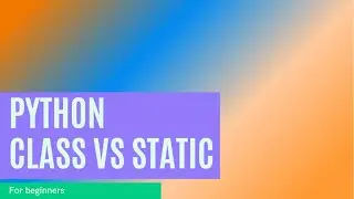 Python Class method, Instance method and Static method | Difference between Class and Static method