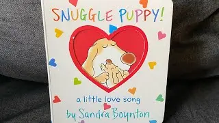 Snuggle Puppy! A Little Love Song by Sandra Boynton Read Aloud