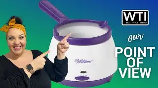 Our Point of View on the Wilton Melting Pot