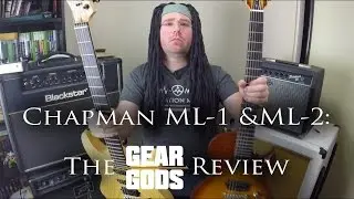 Chapman Guitars ML-1 & ML-2 Demo/Review - Halloween Edition | GEAR GODS