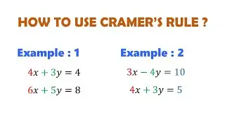 🤔How to use Cramer's Rule? | explained with examples