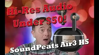 SoundPeats Air3 HS Wireless Earbuds - affordable Hi-Res audio review & real-world mic test!