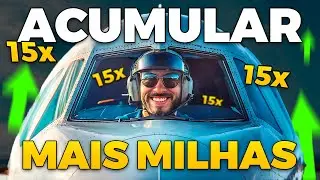 3 Maneiras de Acumular Milhas 15x MAIS R&Aacute;PIDO!