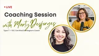Live Coaching Session with Marty Desforges