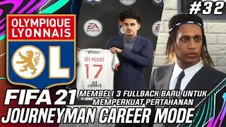 Lyon Membeli 3 Fullback Baru, Welcome Kevin Mbabu dll - FIFA 21 Journeyman Career Mode Indonesia #32