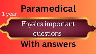 physics 3 marks important questions part -1 paramedical
