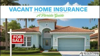 Vacant Home Insurance in Florida | When You Need It + What It Covers