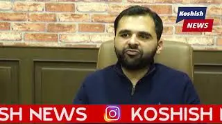 HAMZA MUKHTAR BUSINESSMAN TALKING TO KOSHISH NEWS