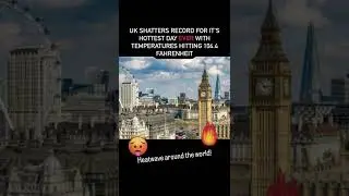 UK Shatters record for hottest day ever with temperatures hitting 104.4 Fahrenheit