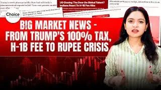Stock Market News | H-1B Fee Hike | Trump's 100% Pharma Tariff | Rupee Record Low | Silver New High