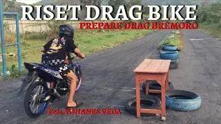 Prepare Drag bike Bremoro 🔥Target Time NJMX 200cc