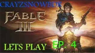 ★★★FABLE 3 LETS PLAY EP 4 WE STORMIN THE CASTLE (w/ Crazysnowbdr)★★★