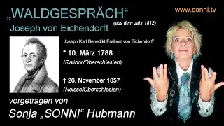 Deutsche Literatur: „Waldgespräch“ – Joseph von Eichendorff (mit Sonja „SONNI“ Hubmann)