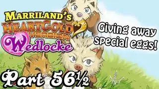 Pokemon HeartGold Wedlocke, Part 56&frac12;: The Great Egg Giveaway!