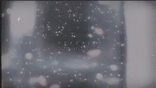 𝗦 𝗘 𝗥 𝗘 𝗡 𝗜 𝗧 𝗬
