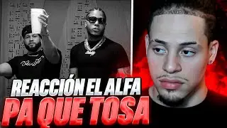 Reaccion a El Alfa x Donaty x BlueMoney x Etervidos - Pa que Tosa