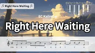 Right Here Waiting - Richard Marx | Kalimba Tutorial | Sheet Music | 17-key Kalimba | C major |