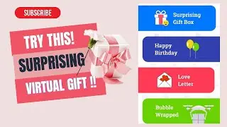 Try this website to create surprising virtual gift to make your loved ones happy