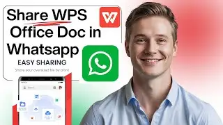 How to Share WPS Office Documents in Whatsapp ( Full Guide 2025)