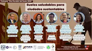 Coloquio &ldquo;D&iacute;a Mundial del Suelo 2025 Suelos saludables para  ciudades sustentables