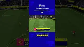 All Goals & Highlights🔥🟡 | Ep:271 #efootball #shorts #pes #gameplays