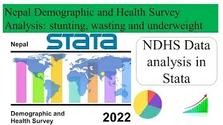 Nepal Demographic and Health Survey Data Analysis: stunting, wasting and underweight in Stata