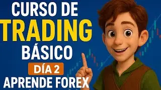 Curso de Trading B&aacute;sico D&iacute;a 2: Aprende Forex Paso a Paso (Gratis y Pr&aacute;ctico)