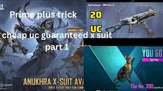 Anukhra x suit opening with prime plus trick/cheap uc trick/part 1