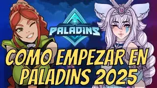 Guia Basica Paladins en 2025 - Aprende todo lo que necesitas para Empezar