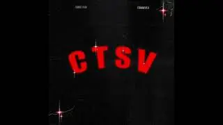 CTSV ft. TommyKa