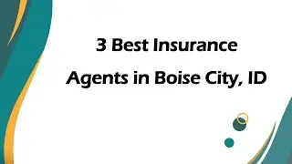3 Best Insurance Agents in Boise City, Idaho 2024 | Insurance Agencies