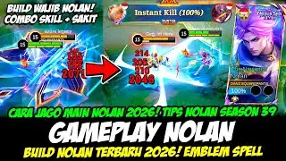 CARA JAGO MAIN NOLAN 2026❗TIPS NOLAN SAKIT + 1 HIT❗BUILD NOLAN TERBARU 2026❗GAMEPLAY NOLAN SEASON 39
