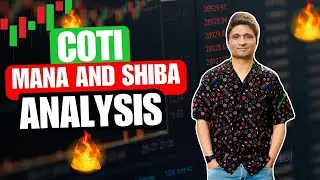 COTI, MANA & SHIBA INU Analysis 🔥 | क्या ये Coins बड़ा Pump करने वाले हैं? | Crypto Boom Signals
