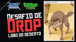 Desafio de Drop: Carta Lobo do Deserto no Ragnatribe