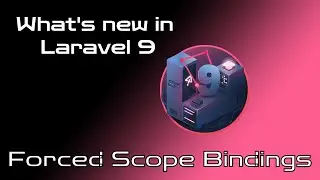 Laravel 9 มีอะไรใหม่ ? : Forced Scope Binding