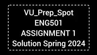 ENG501 Assignment 1 Solution Spring 2024 | ENG501 Assignment 1 Solution 2024