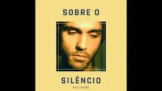 Sobre o Sil&ecirc;ncio - Rico Ayade