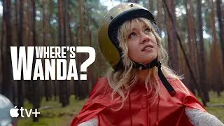 Where&rsquo;s Wanda&mdash; Official Trailer | Apple TV+