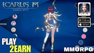 Icarus M  Guild War | Play To Earn ( P2E) New MMORPG For Android/iOS 2023