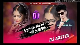 AAYA SAPNO ME KOI SEHJADA - HARD DHOLKI MIX - VDJ ADITYA
