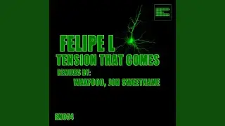 Tension That Comes (Waxfood Remix)