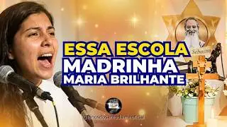 ESSA ESCOLA - MADRINHA MARIA BRILHANTE - Céu da Nova Dimensão/PA _ Santo Daime
