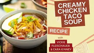 Creamy Chicken Taco Soup