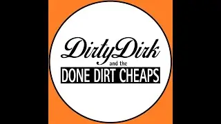 Dirty Dirk and the Done Dirt Cheaps: BrownSugar (Rolling Stones Cover)