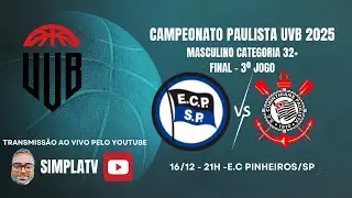 E.C PINHEIROS X S.C CORINTHIANS - CAMPEONATO UVB CATEGORIA 32+ - FINAL - 3&ordm; JOGO
