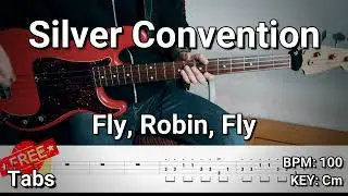 Silver Convention - Fly, Robin, Fly (Bass Cover) Tabs