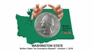 Bullion Sales Tax Returning to Washington State? SB 5658 | SD Bullion