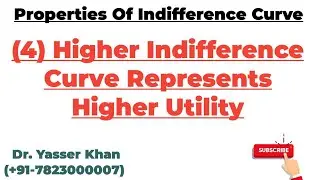 Properties Of Indifference Curve | Higher Indifference Curve Represents Higher Utility | Economics