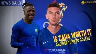CHELSEA BACK IN FOR ZAHA : BUT IS WILF WORTH &pound;80Mil? || SERIE A RETURN FOR ROBIN GOSENS